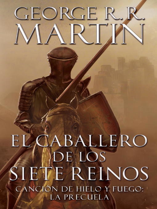 Title details for El caballero de los Siete Reinos by George R. R. Martin - Available